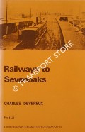 Book cover of Railways to Sevenoaks by DEVEREUX, Charles